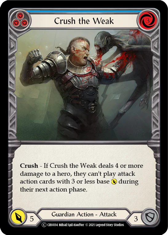 Crush the Weak (Blue) [U-CRU034] (Crucible of War Unlimited)  Unlimited Normal