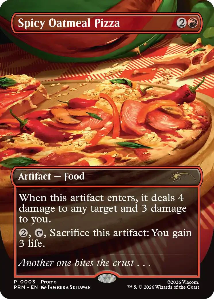 Spicy Oatmeal Pizza (Borderless) [Wizards Play Network 2026]